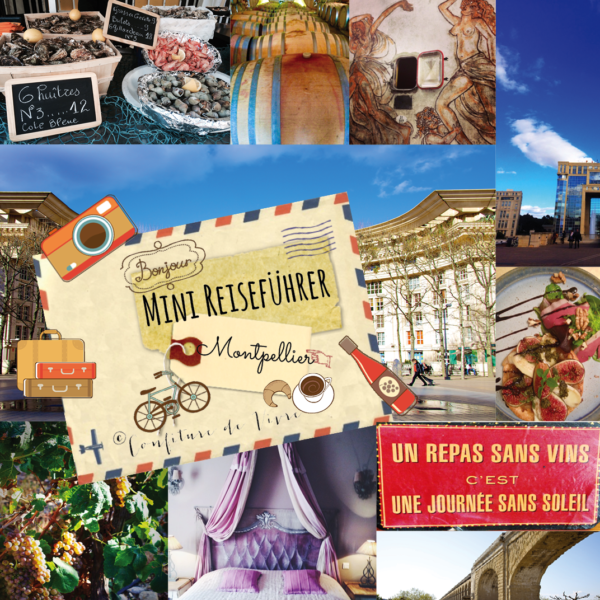 Montpellier-frankreich-mini-reiseführer-confiture-de-vivre-online-shop