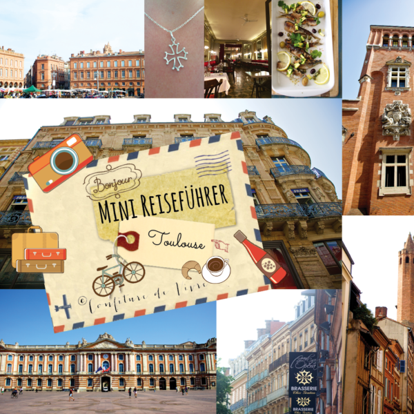 Toulouse-mini-reiseführer-frankreich-confiture-de-vivre-online-shop
